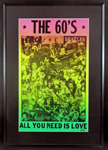 Load image into Gallery viewer, The 60's "All You Need Is Love" Framed Concert Poster (Engraved Series)