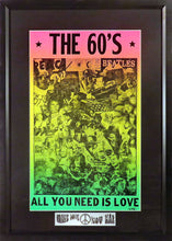 Load image into Gallery viewer, The 60&#39;s &quot;All You Need Is Love&quot; Framed Concert Poster (Engraved Series)
